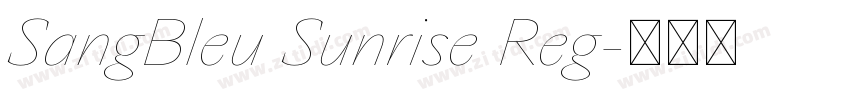 SangBleu Sunrise Reg字体转换